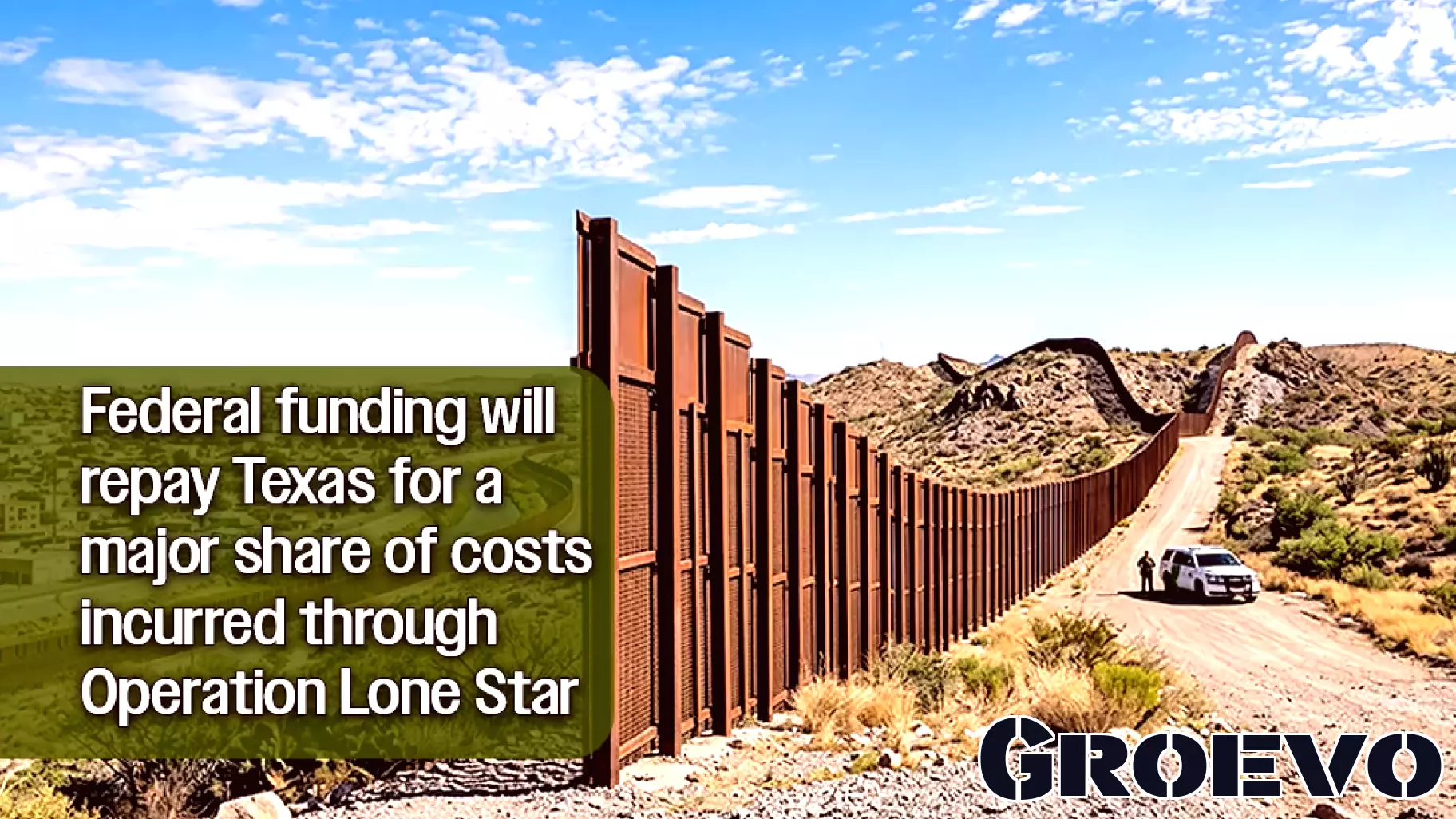 Texas Secures $7.5 Billion Border Security Reimbursement