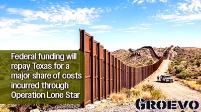 Texas Secures $7.5 Billion Border Security Reimbursement
